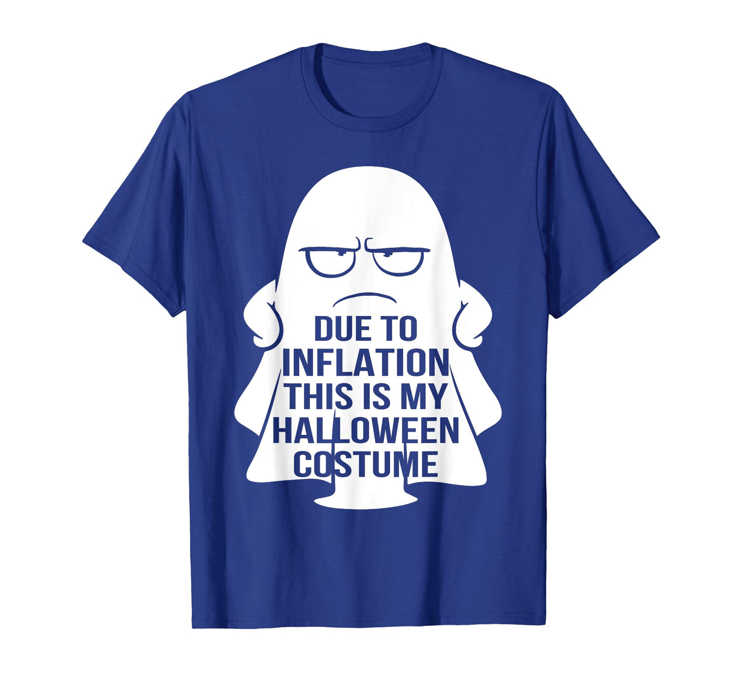 Due to Inflation this is my Halloween Costume T-Shirt