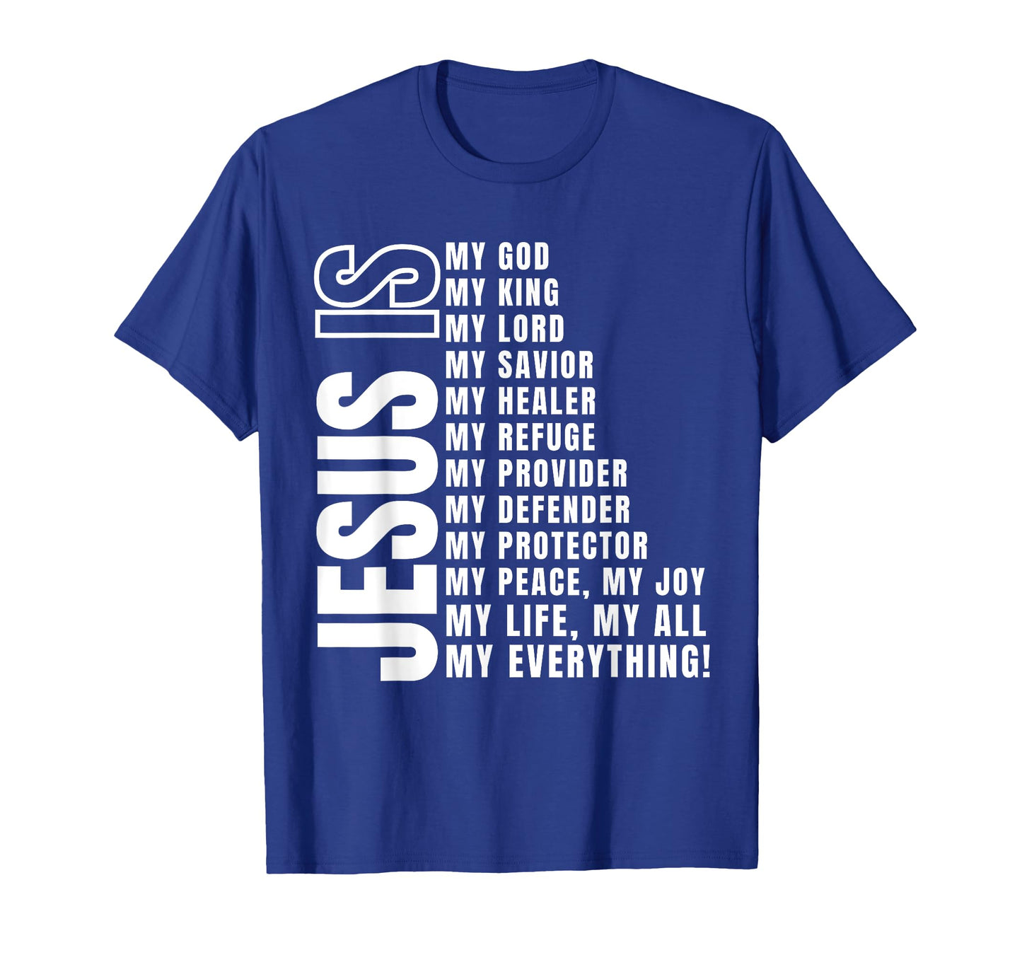 Jesus Is My All TShirt My Everything My God Lord Savior T-Shirt