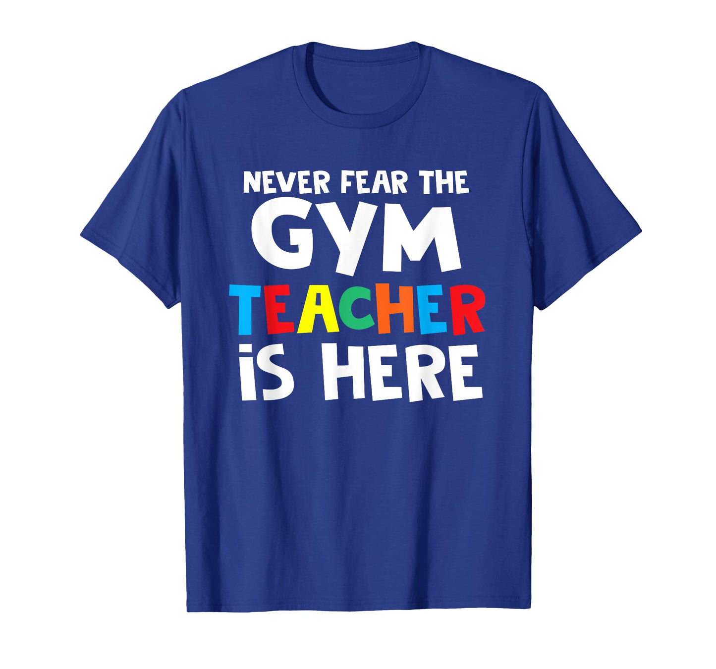 Gym Teacher Back To School Teacher Shirts T-Shirt for Men Women Girls Kids