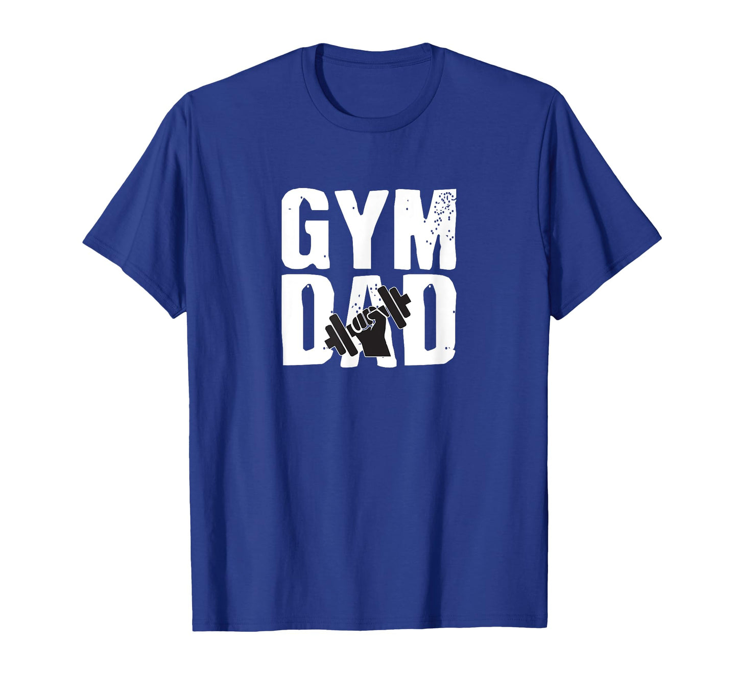 Gym DAD Fathers Day Gift Workout T-shirt T-Shirt