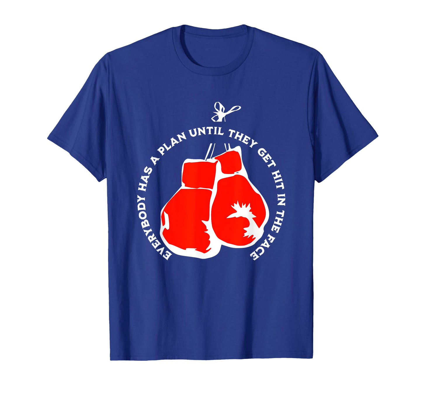 IRON MIKE Everybody Has A Plan Until They Get Hit In The Face T-Shirt, Small, Black