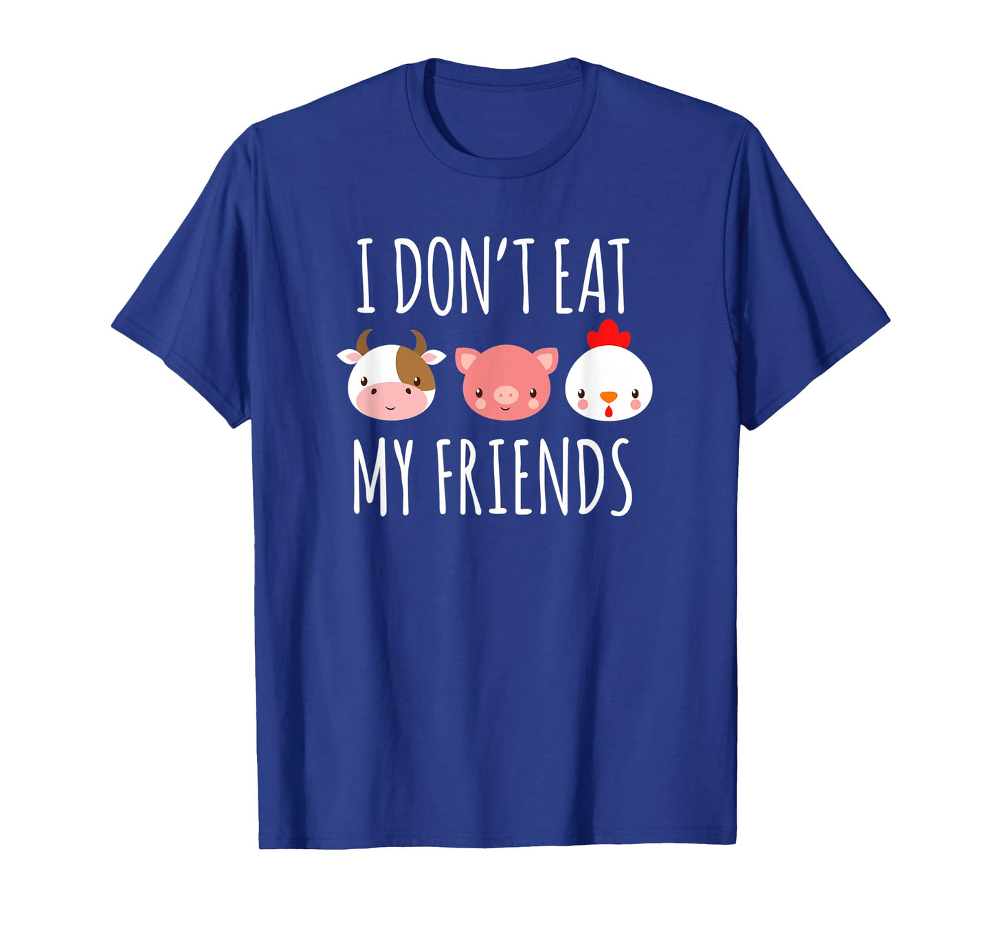 I Don't Eat My Friends Gifts For Vegetarians Fruitarians T-Shirt