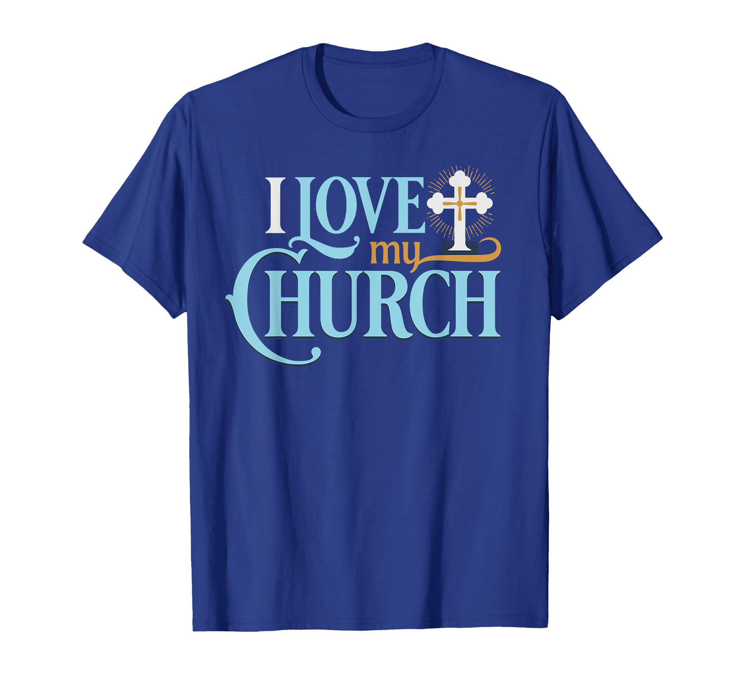 i love my church christian T-Shirt