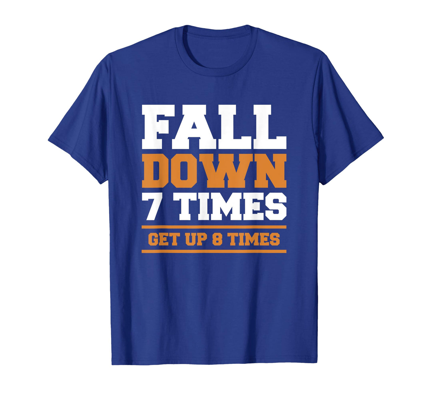 Fall Down 7 Times Get Up 8 Times BJJ Brazilian Jiu Jitsu T-Shirt