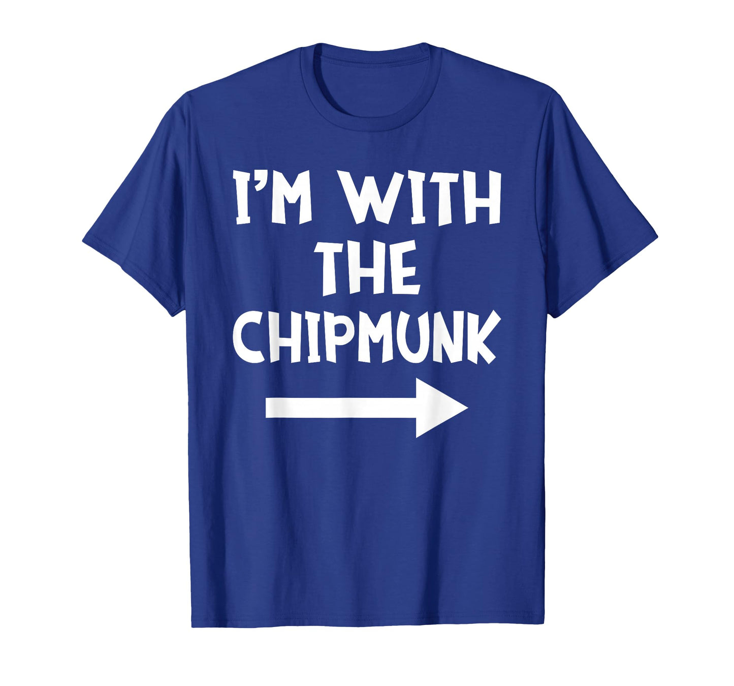 I'm With The Chipmunk Matching Couple Halloween Costume T-Shirt