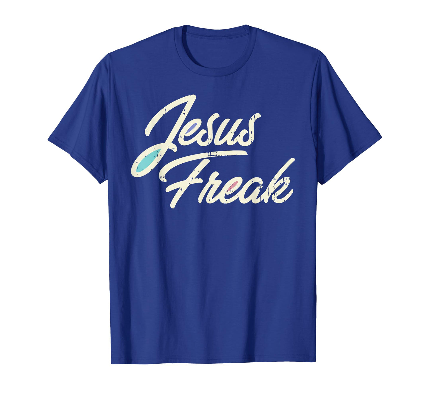 Jesus Freak God Christ Religious Christian Catholic Gift T-Shirt