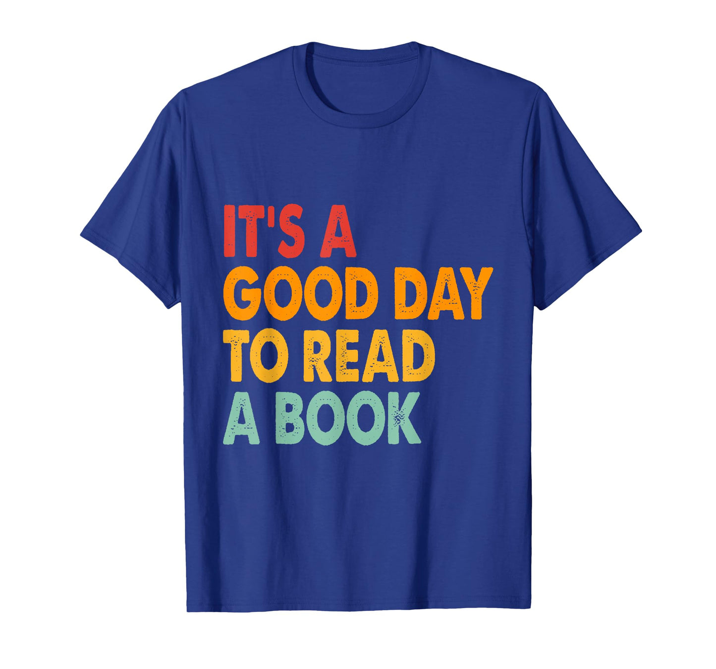It's A Good Day To Read A Book Funny Retro Vintage Teacher T-Shirt