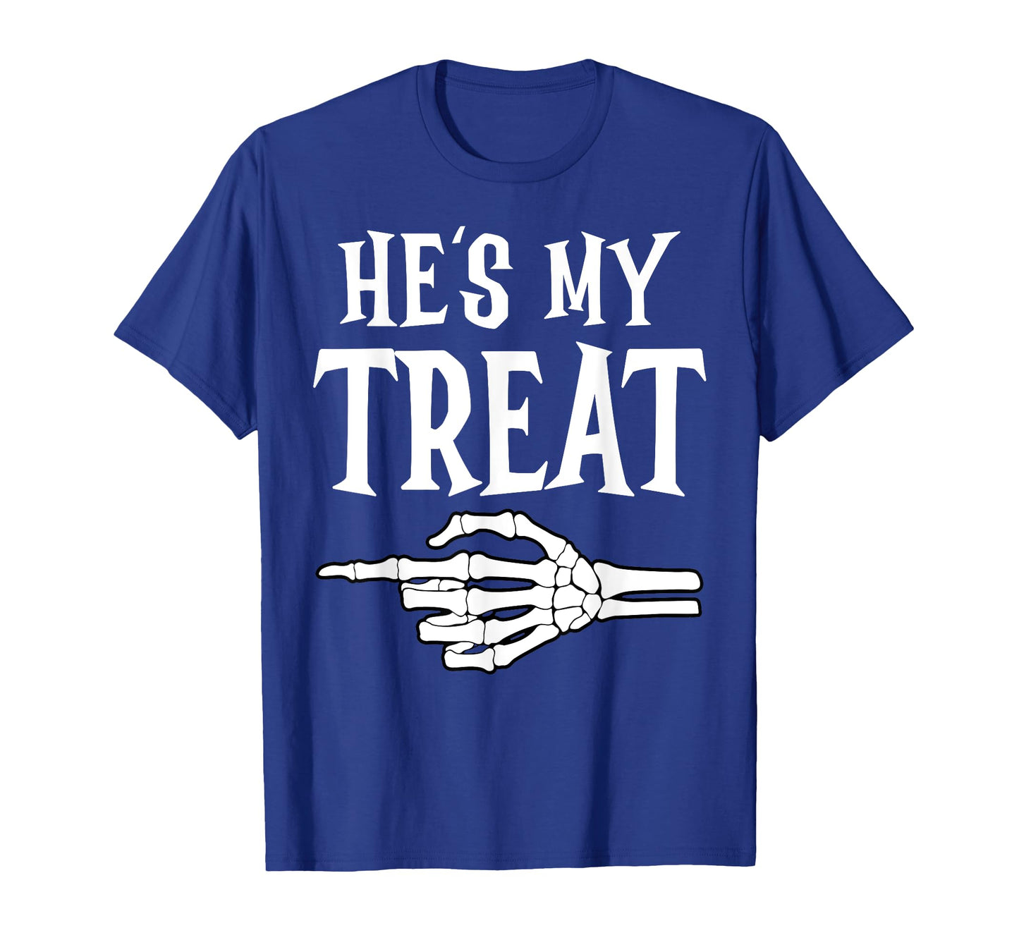 He's My Trick Matching Couple Skeleton Halloween Costume T-Shirt