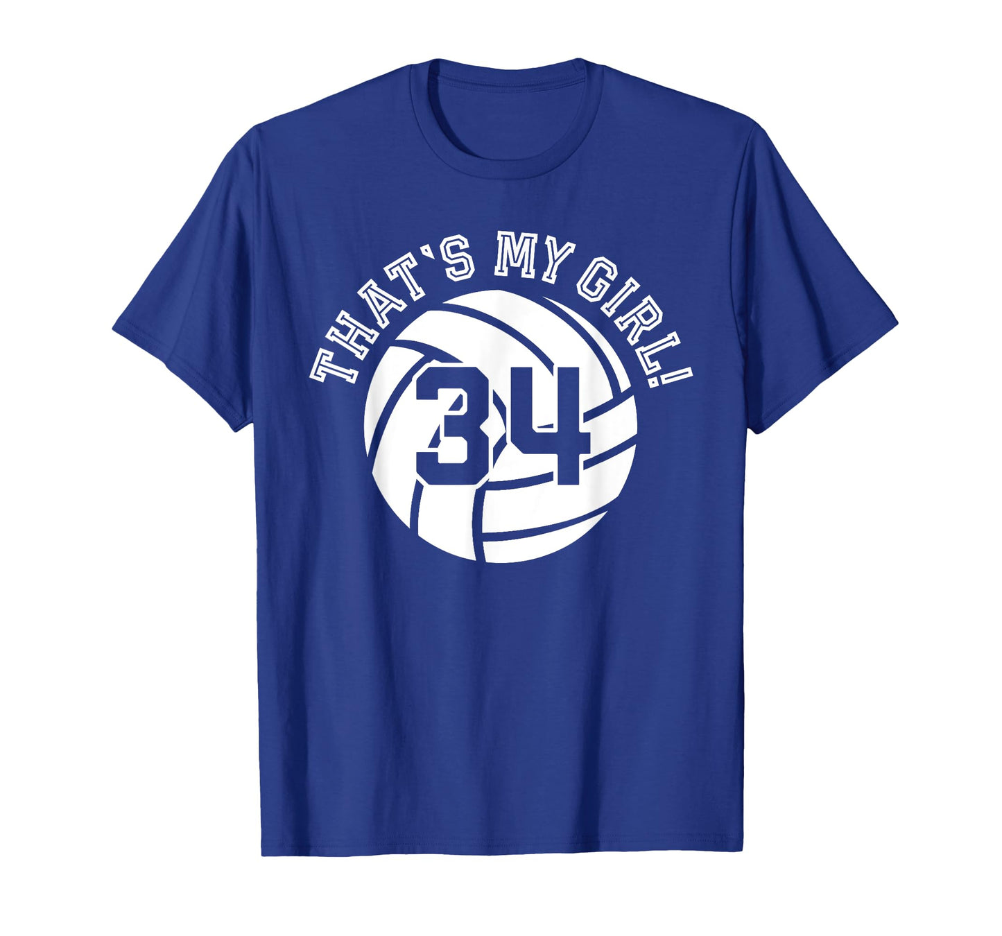 That's My Girl #34 Volleyball Player Mom Dad Kids School Fan T-Shirt