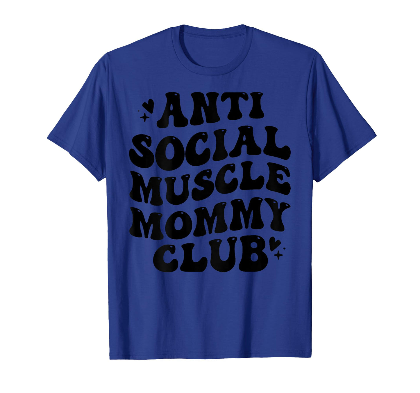 Anti Social Muscle Mommy Club Groovy Pump Cover Funny T-Shirt