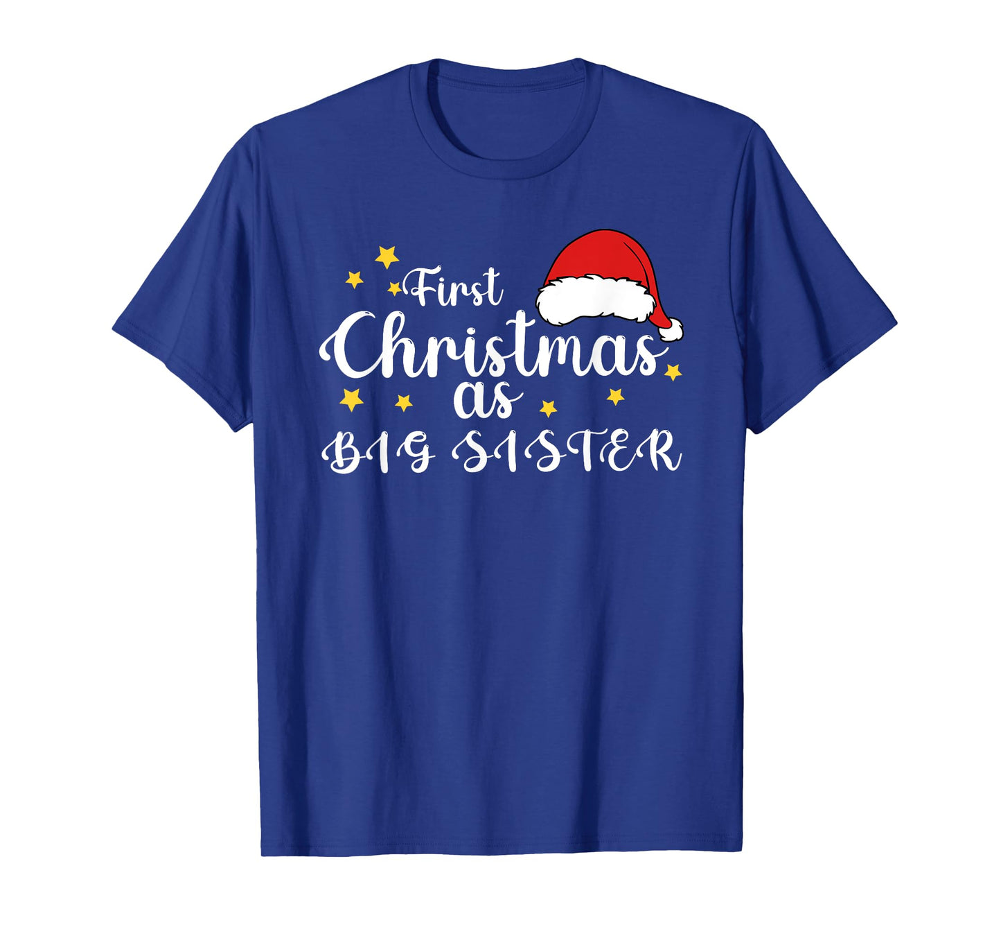 First Christmas As Big Sister 1st Christmas Matching Family T-Shirt