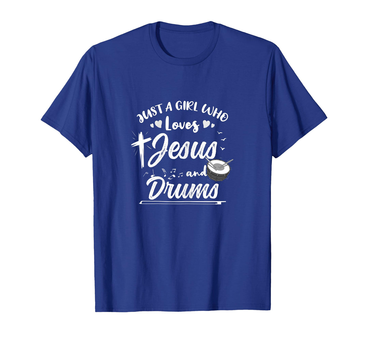 Just A Girl Who Loves Jesus And Drums T-Shirt