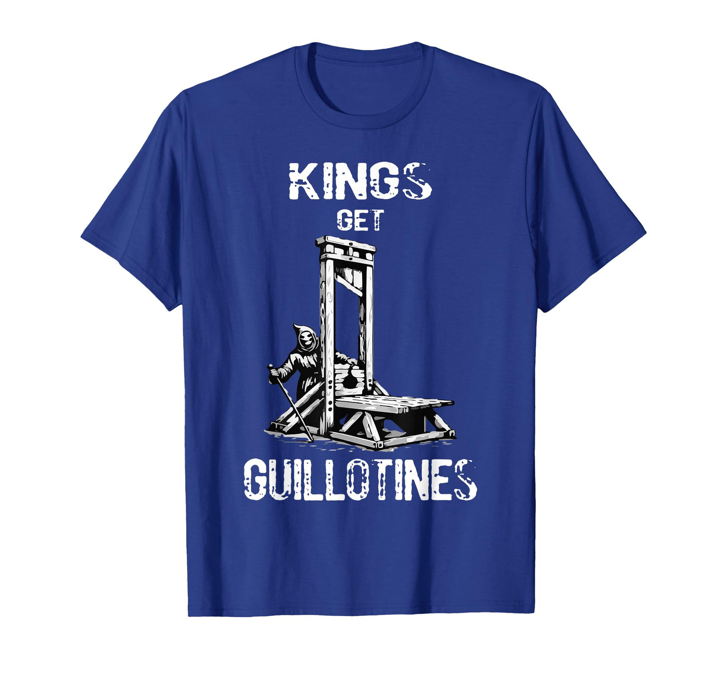 Funny Kings Get Guillotines Kings day Kings vintage T-Shirt