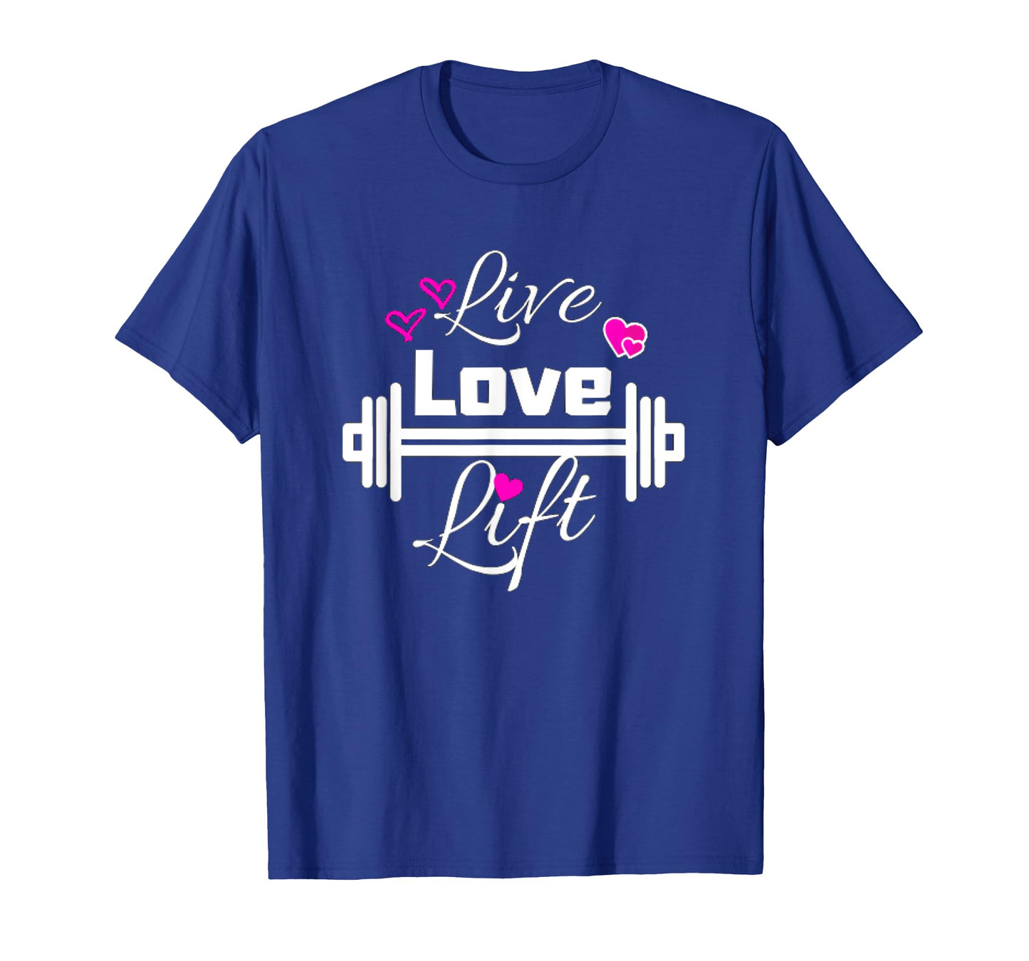 Live Love Lift Workout Weight Lifting Fitness Gym Barbell T-Shirt