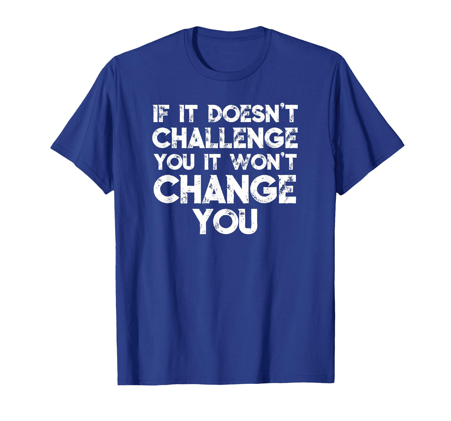 Challenge Yourself Motivational Gym Workout Life Quote T-Shirt