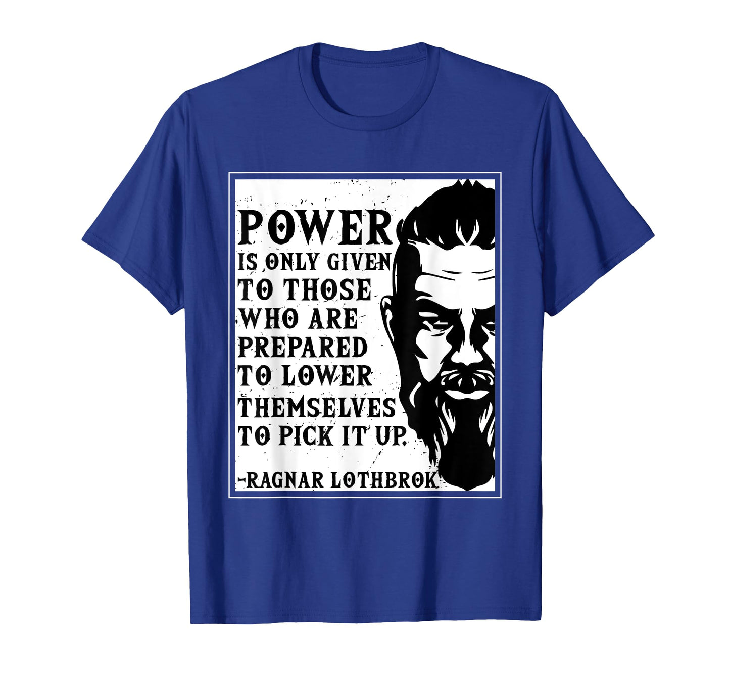 Ragnar Lothbrok Vikings Quote Novelty Graphic tee T-Shirt