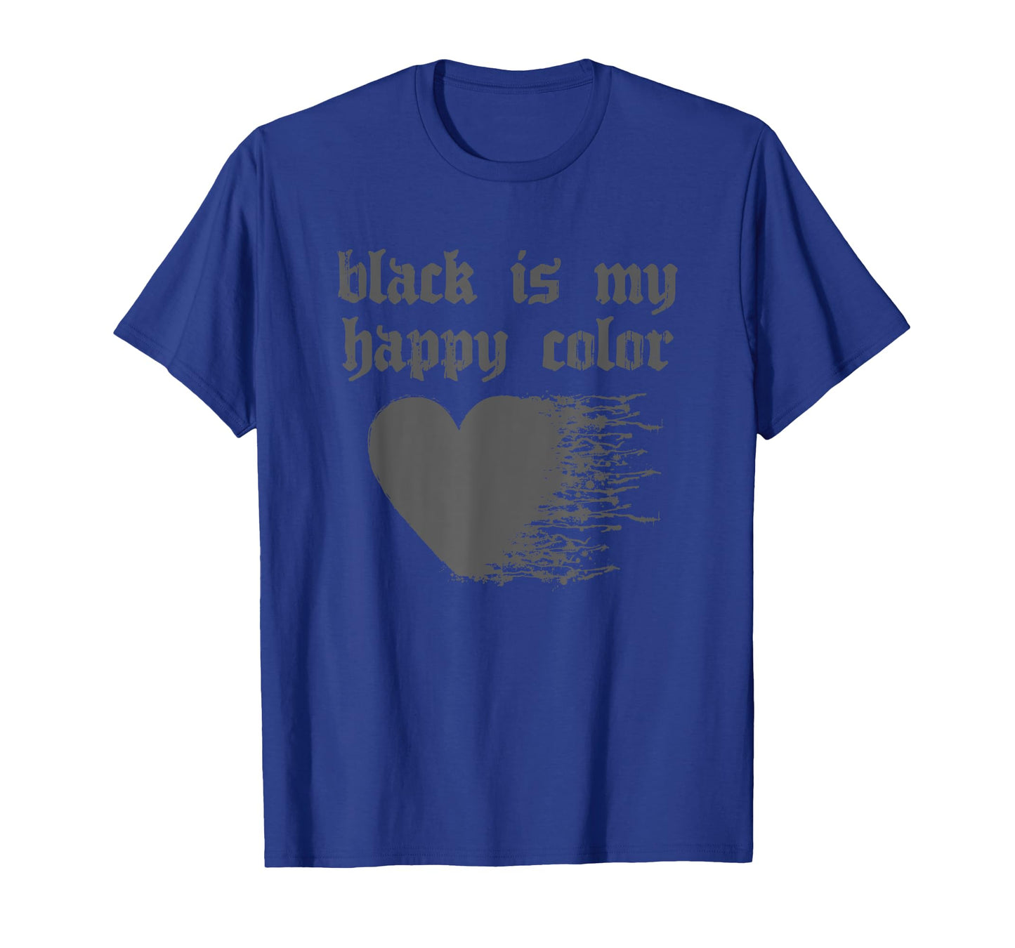Soft Grunge Aesthetic - Black Is My Happy Color T-Shirt