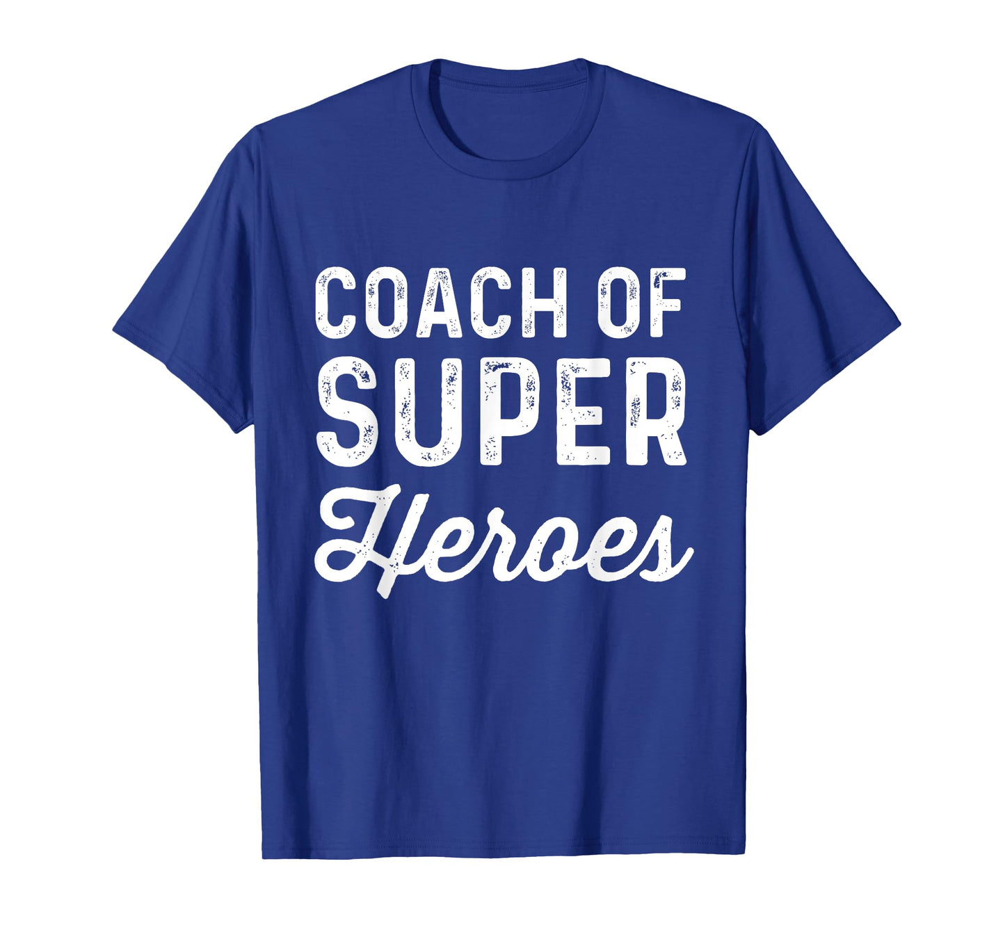 Coach Of Super Heroes | Funny Fitness Trainer Movie Shirt T-Shirt