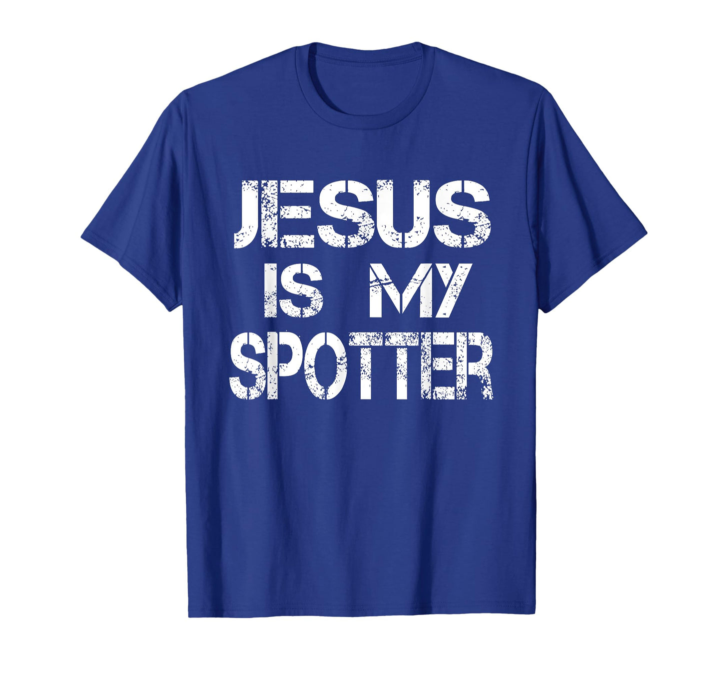 Jesus is my Spotter T-Shirt