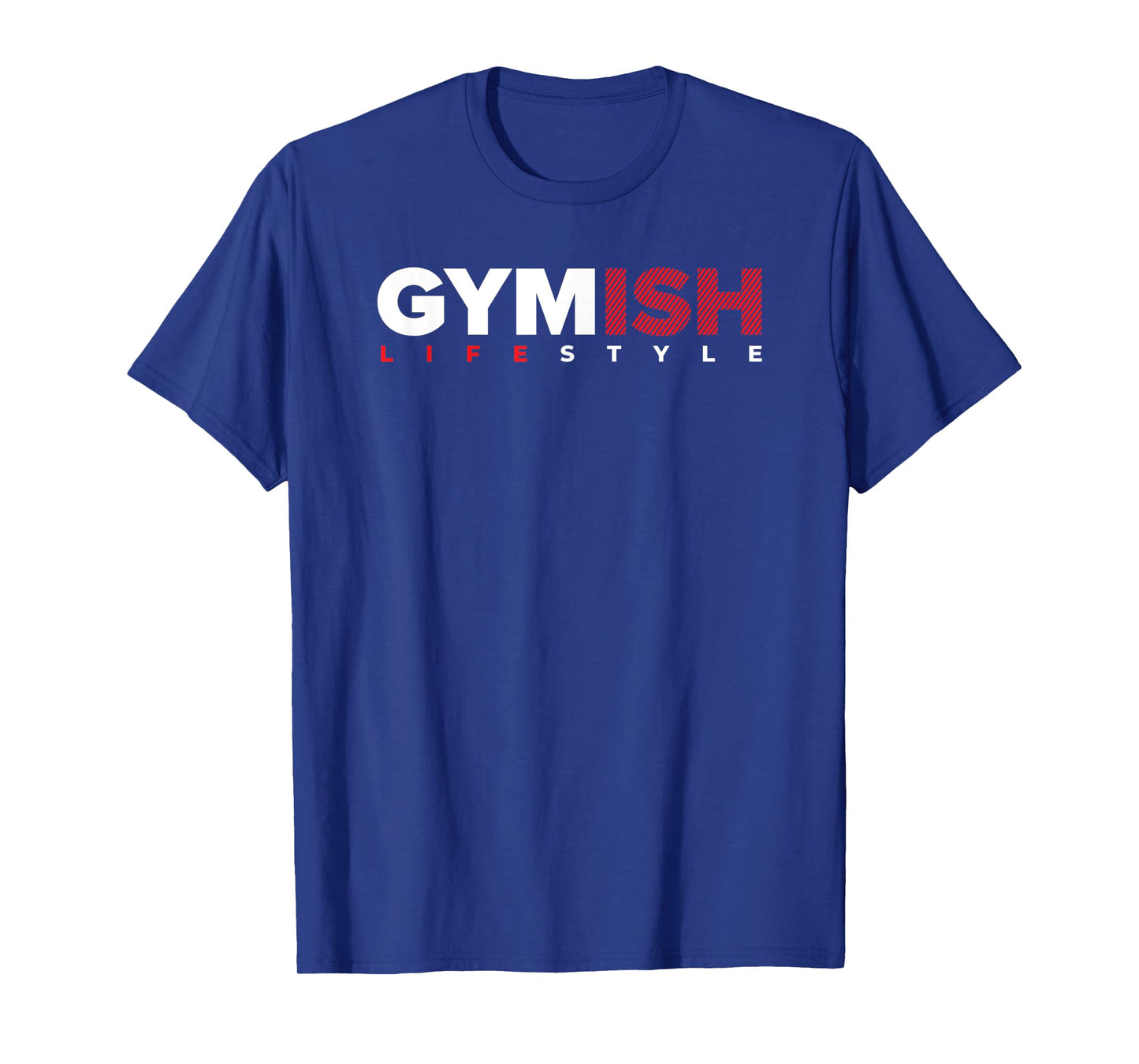 Gymish Lifestyle Weight Lifting Gym Men's Funny Workout T-Shirt