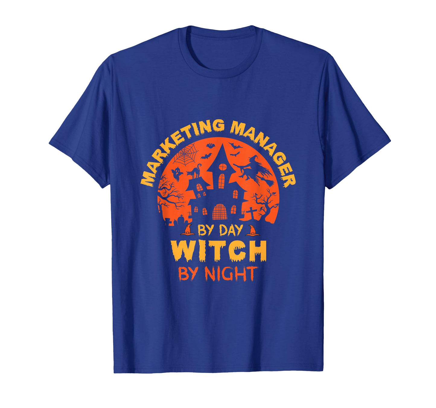 Marketing Manager by Day Witch by Night Funny Halloween T-Shirt