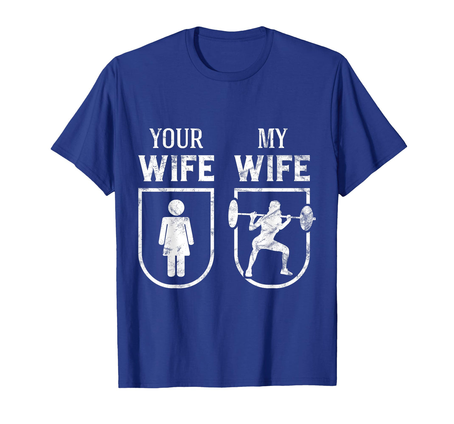 My Wife Your Wife Weightlifting Bodybuilding Funny T-Shirt