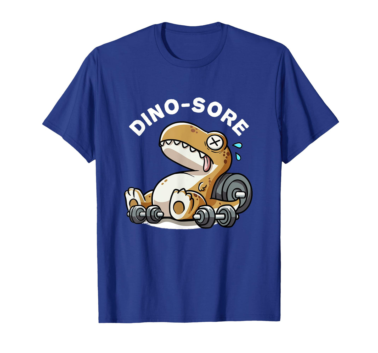 Dino Sore Dinosaurs Weightlift Workouts Gym Quotes Funny Gym T-Shirt
