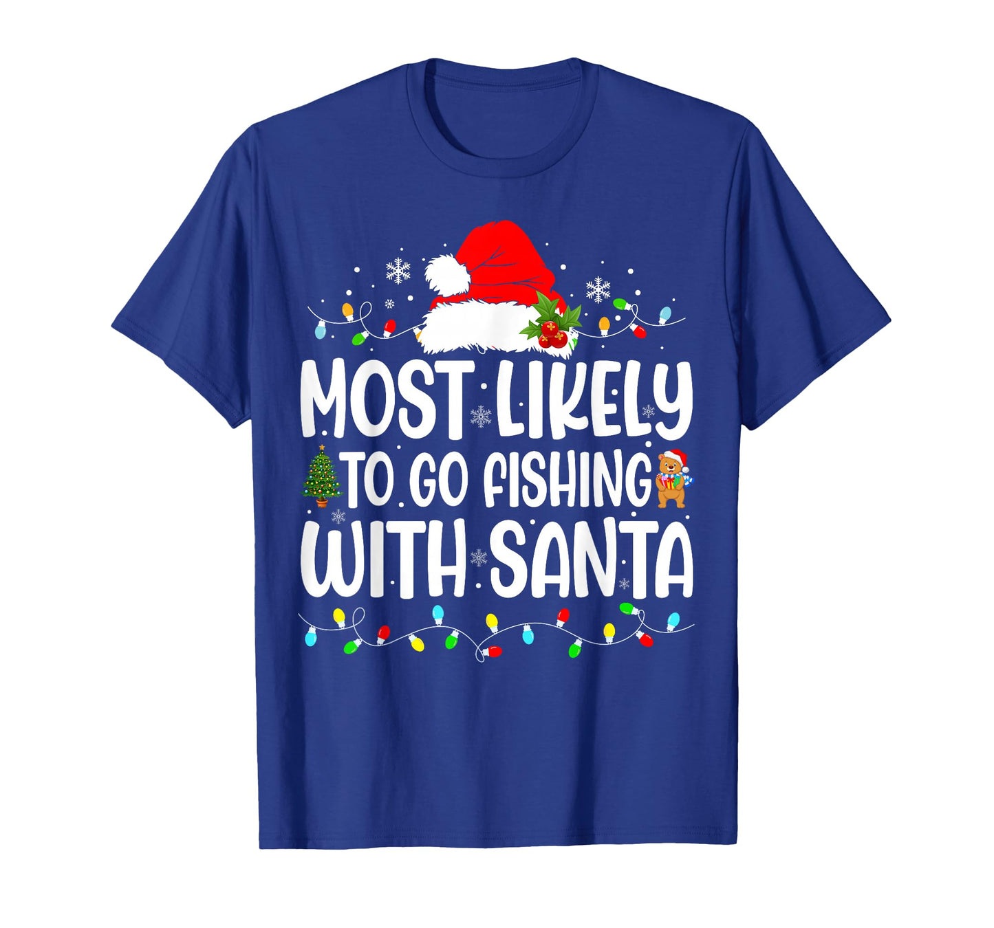 Most Likely to Go Fishing with Santa Funny Christmas Family T-Shirt