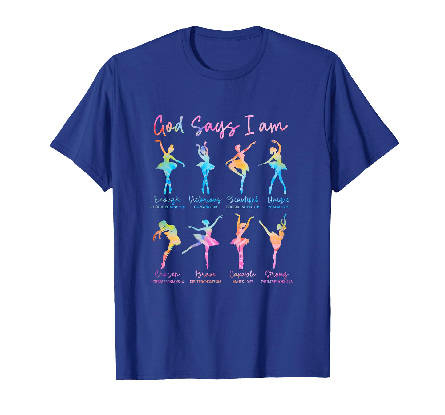 Christian God Says I Am Bible Verse Tie Dye Ballet Dancer T-Shirt