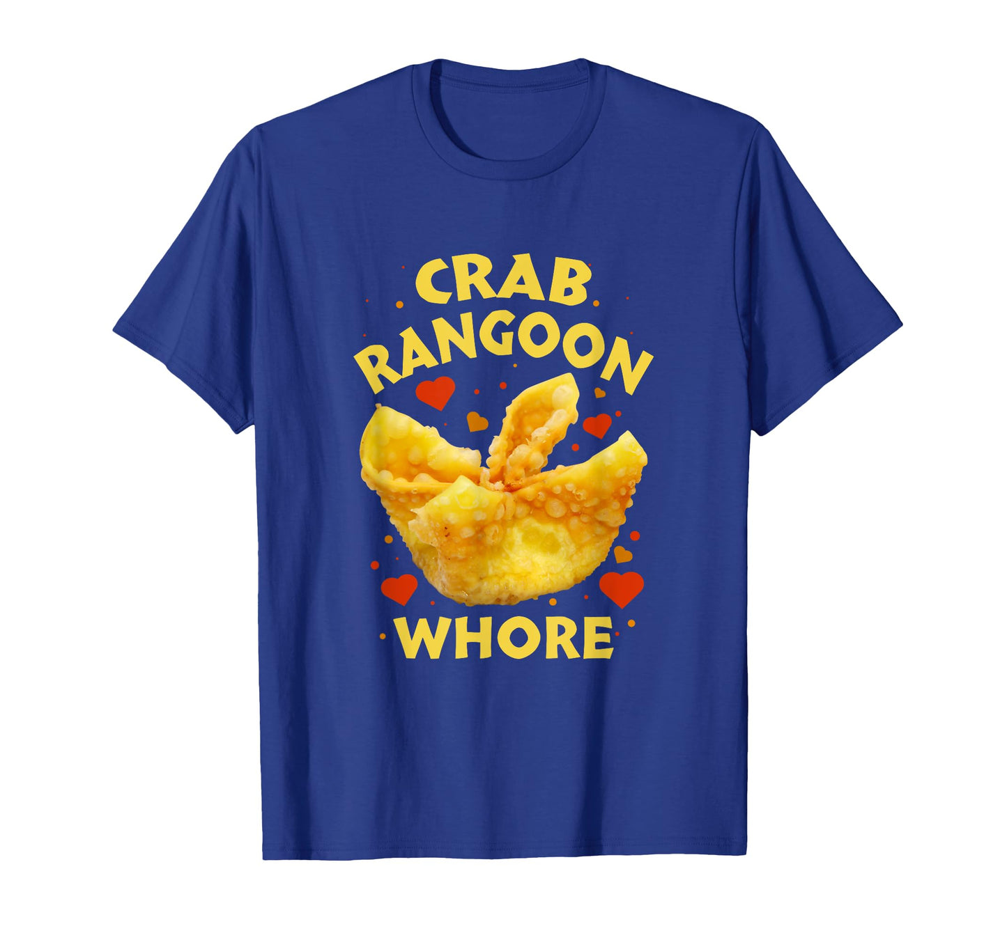 Crab Rangoon W.h.o.r.e Crab Rangoon Lovers T-Shirt