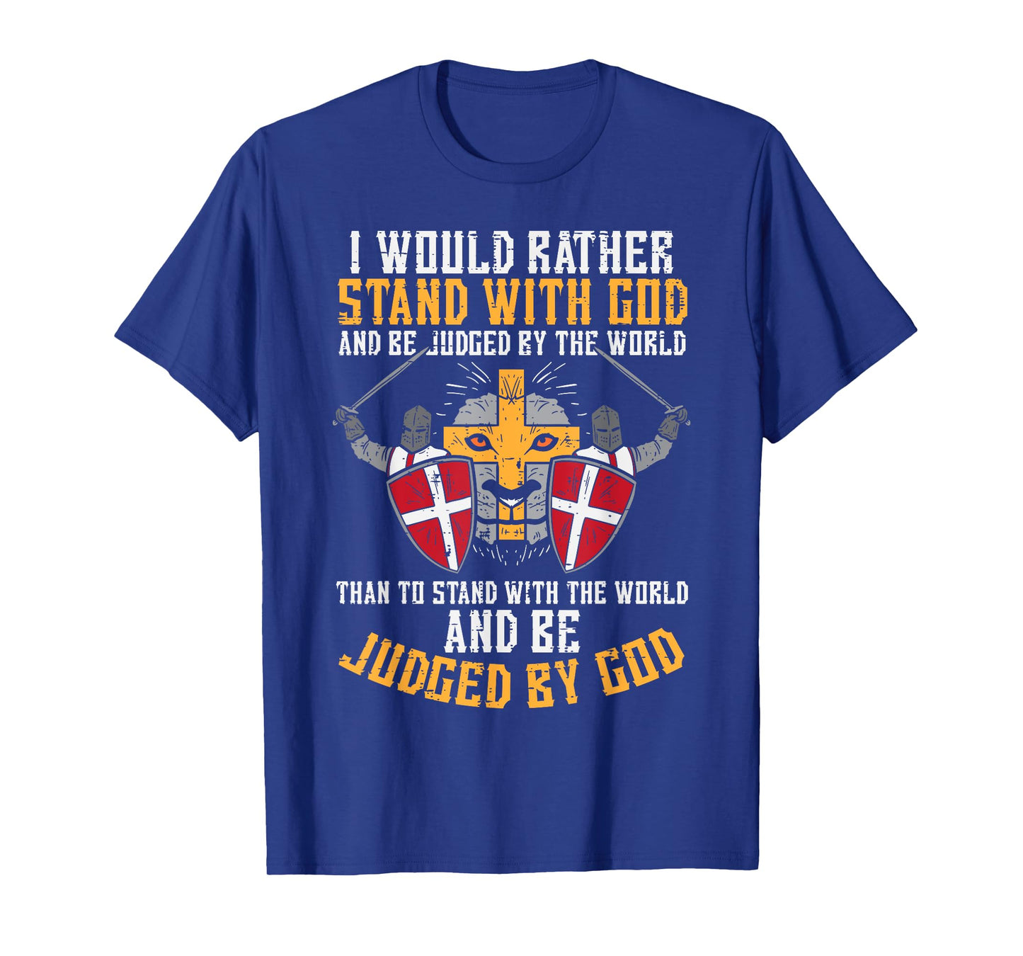 I Would Rather Stand With God Jesus Christian Men Women Kids T-Shirt