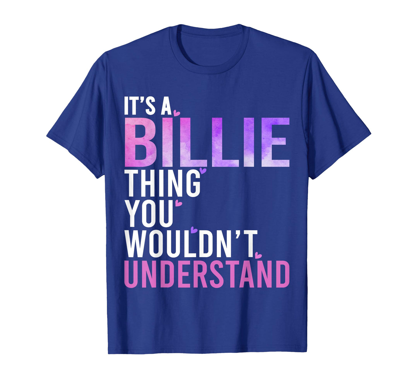 It's A Billie Thing You Wouldn't Understand Billie T-Shirt