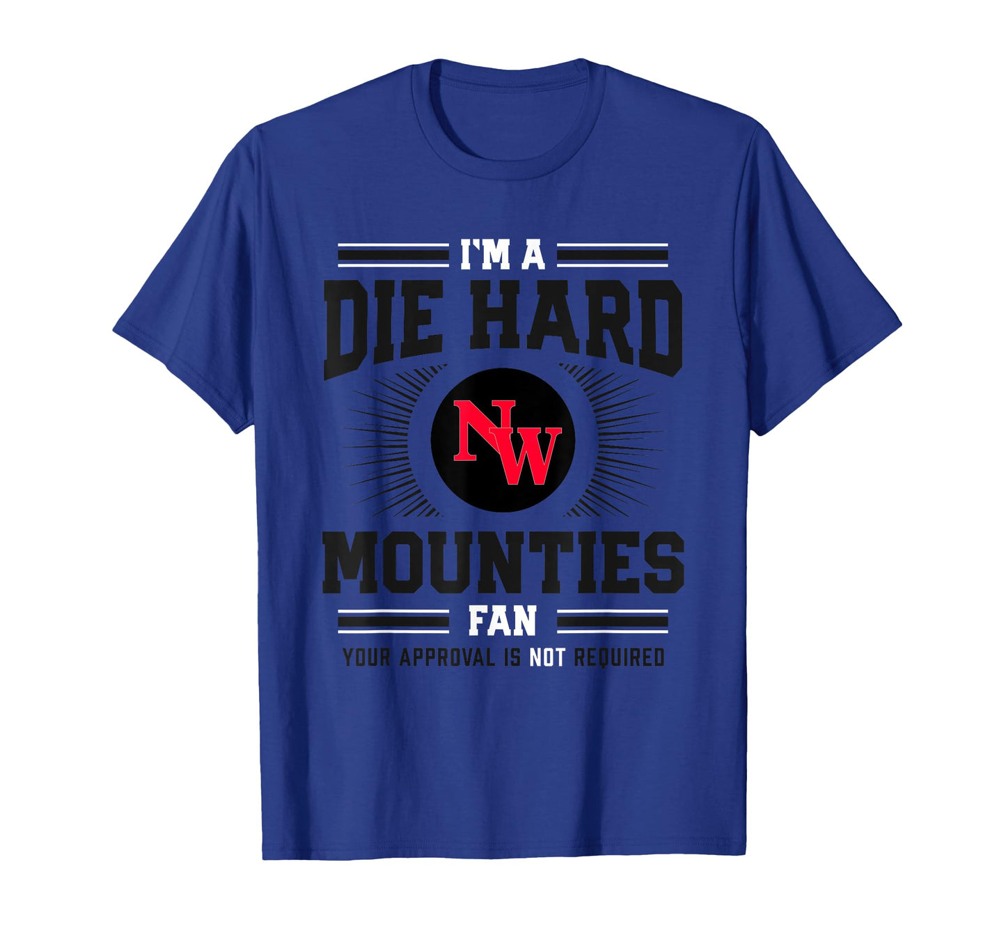 Northwest Mounties Logo Die Hard Fan HS T-Shirt