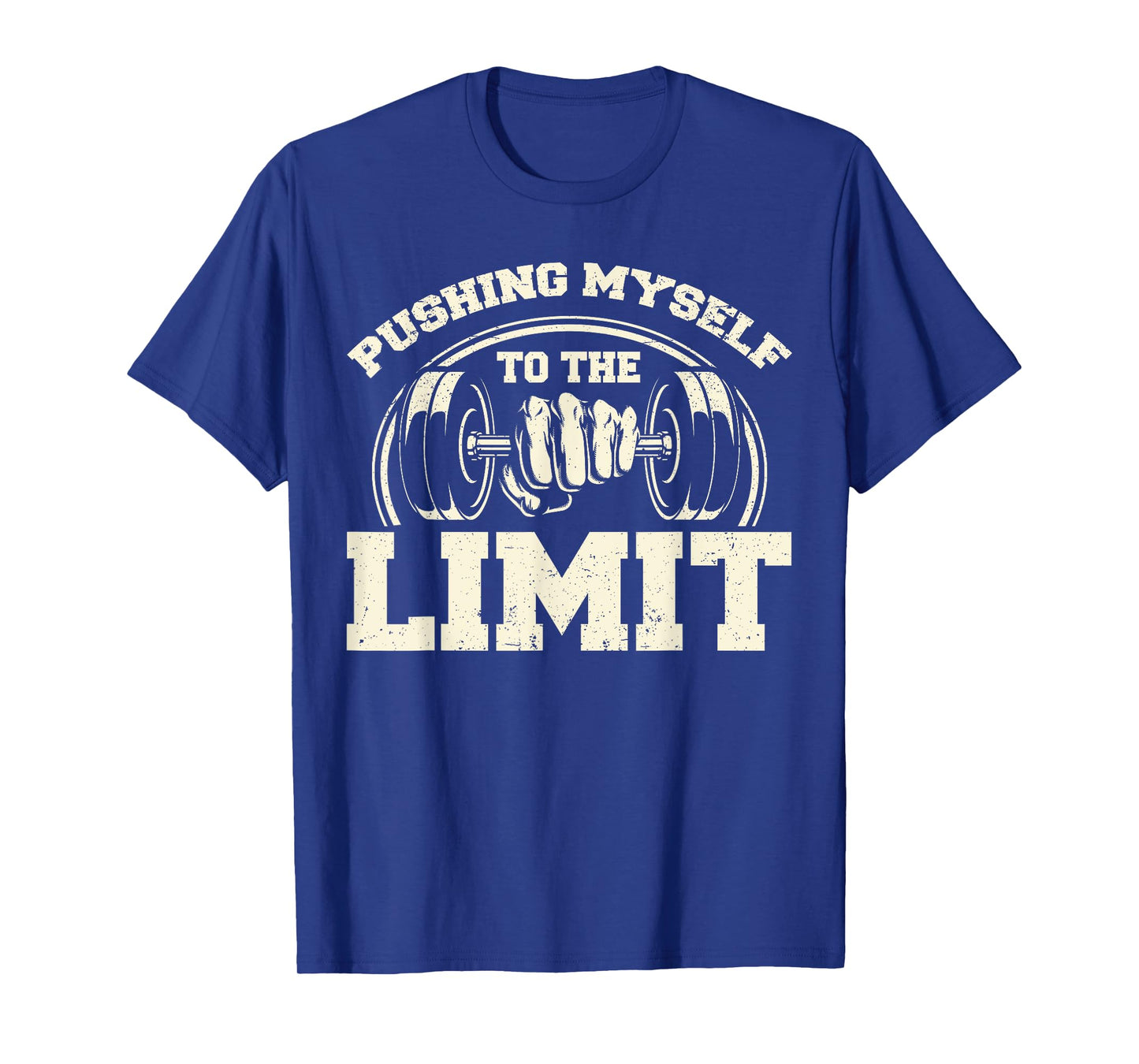 Gym Pushing Myself To The Limit Workout Weightlifting T-Shirt