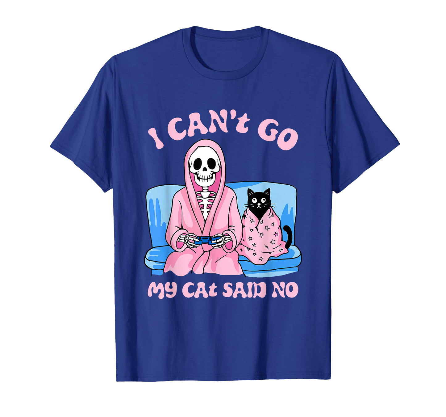 Skeleton Cat Lovers I Can’t Go My Cat Said No Home Game T-Shirt