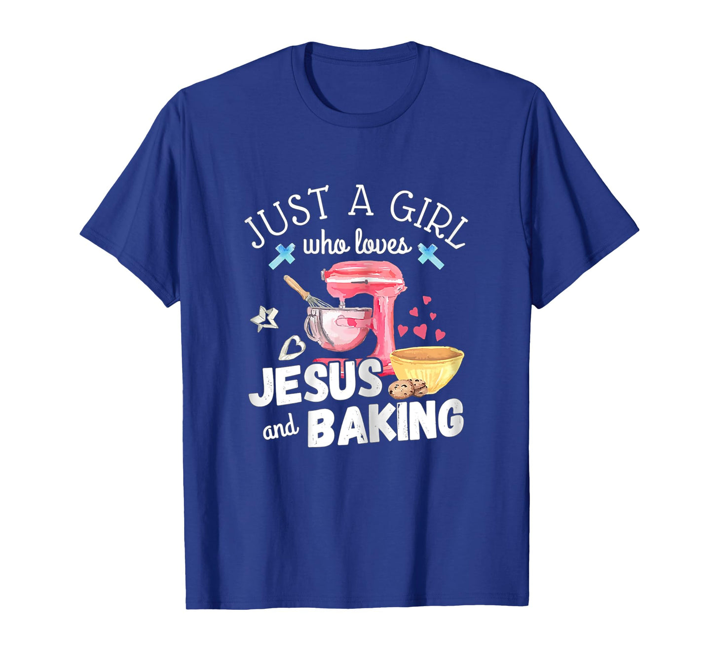 Just A Girl Who Loves Jesus & Baking Pastry Chef Baker Gift T-Shirt