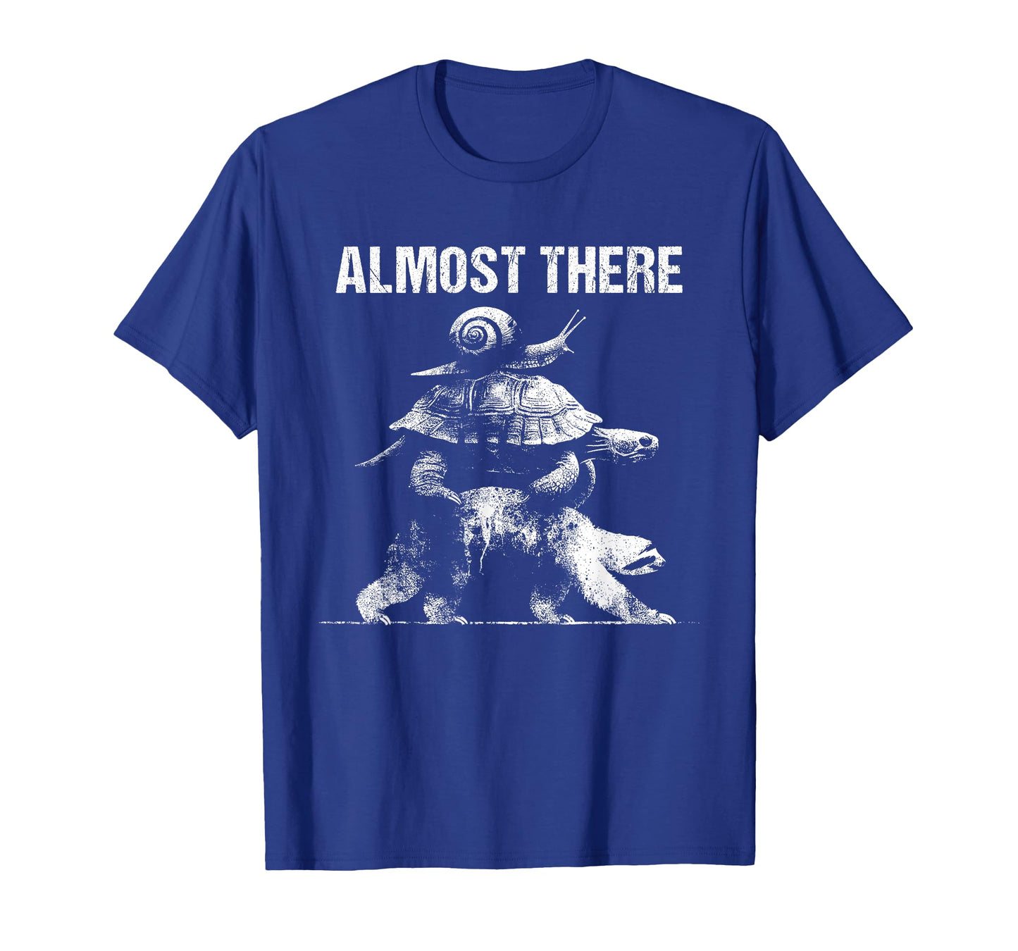 Almost There - Funny Slow Old People Sloth Turtle Snail T-Shirt