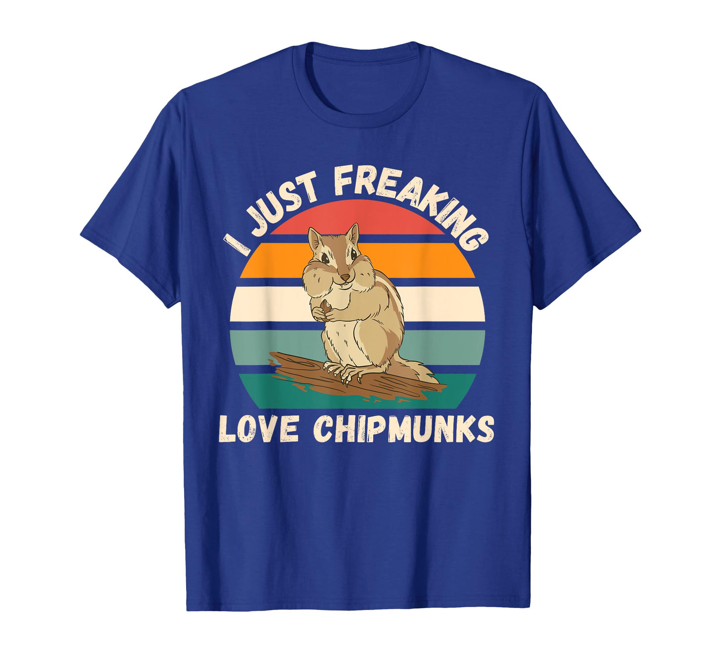 Vintage Chipmunk I Just Freaking Love Chipmunk Lover T-Shirt