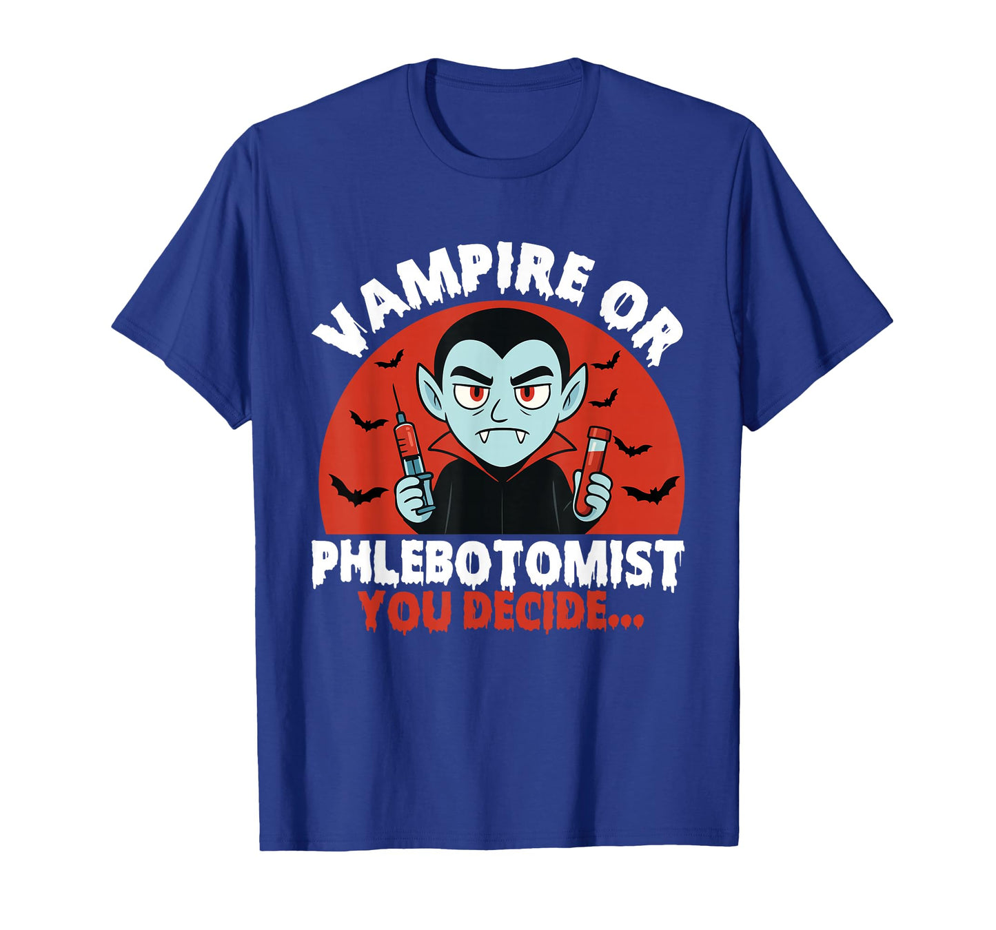 Vampire Or Phlebotomist - Spooky Halloween Phlebotomy T-Shirt