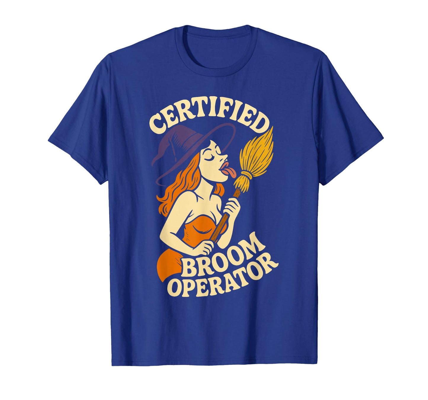 Certified Broom Operator Funny Witch Halloween Costume T-Shirt