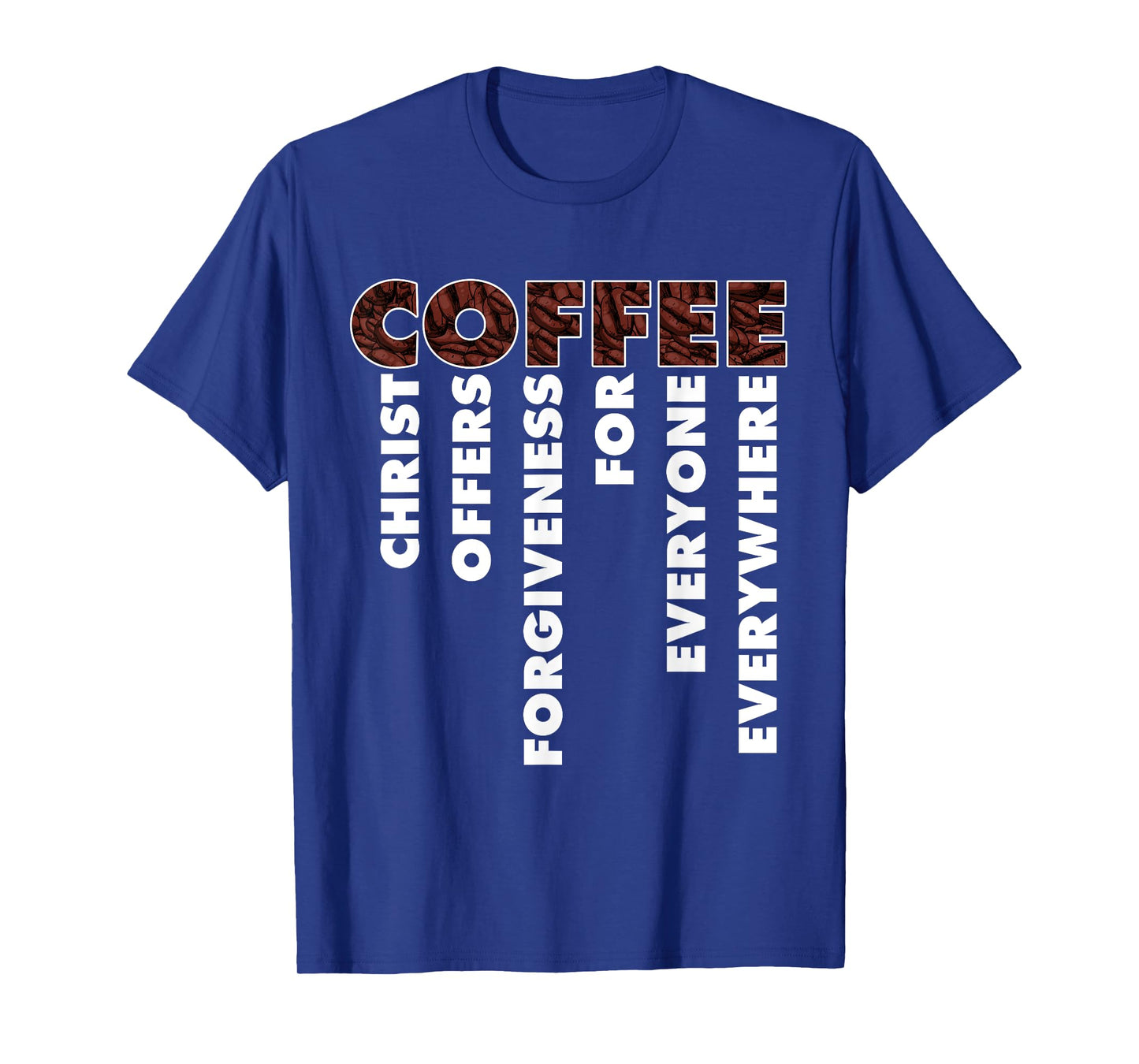 Funny Christ Coffee Gift For Christian Men Women Jesus Bible T-Shirt