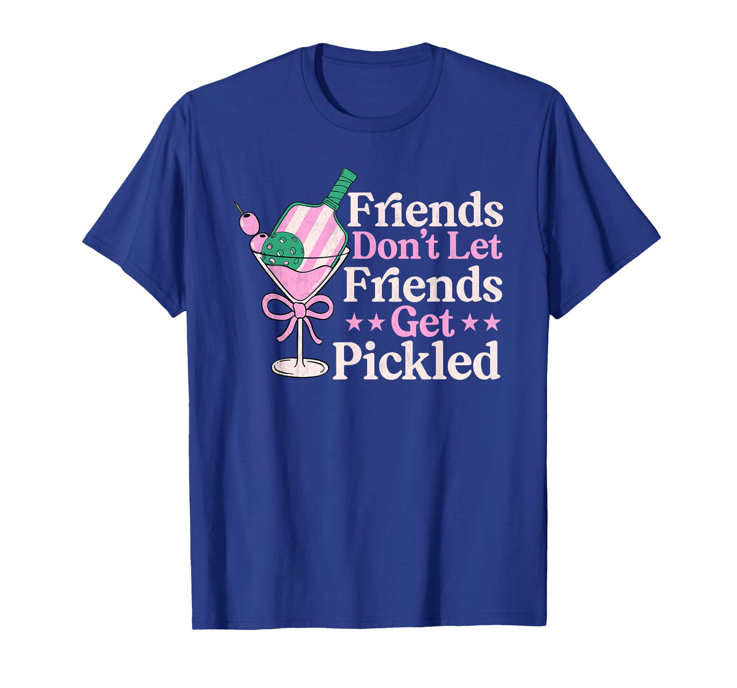 Friends Don't Let Friends Get Pickled Pickleball player T-Shirt