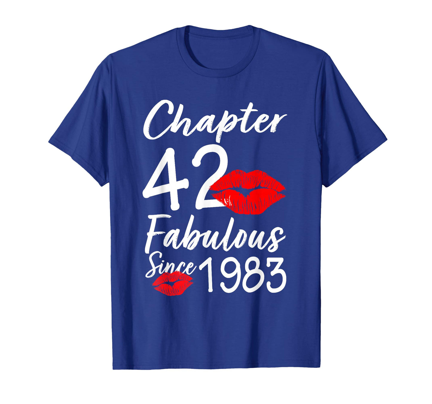 Chapter 42 Fabulous Since 1983 42nd Birthday Lips For Women T-Shirt