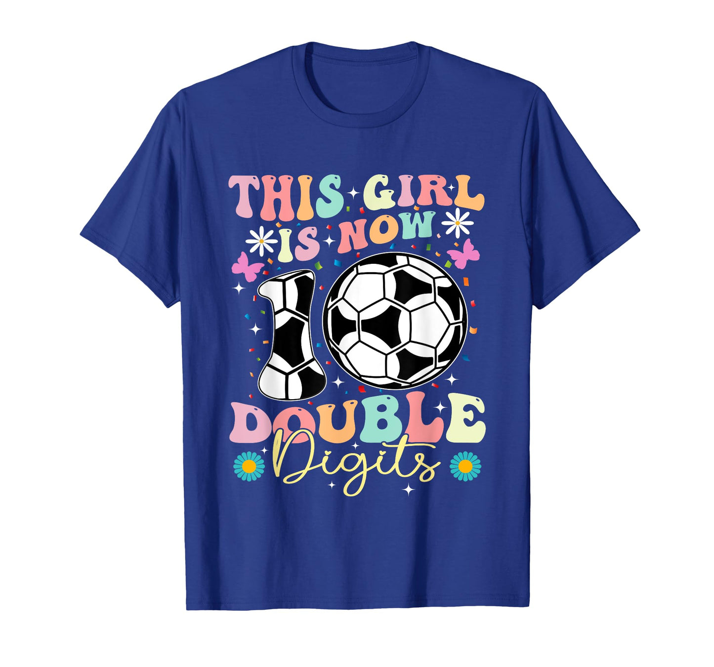 This Girl Now 10 Double Digits Soccer 10 Years Old Birthday T-Shirt