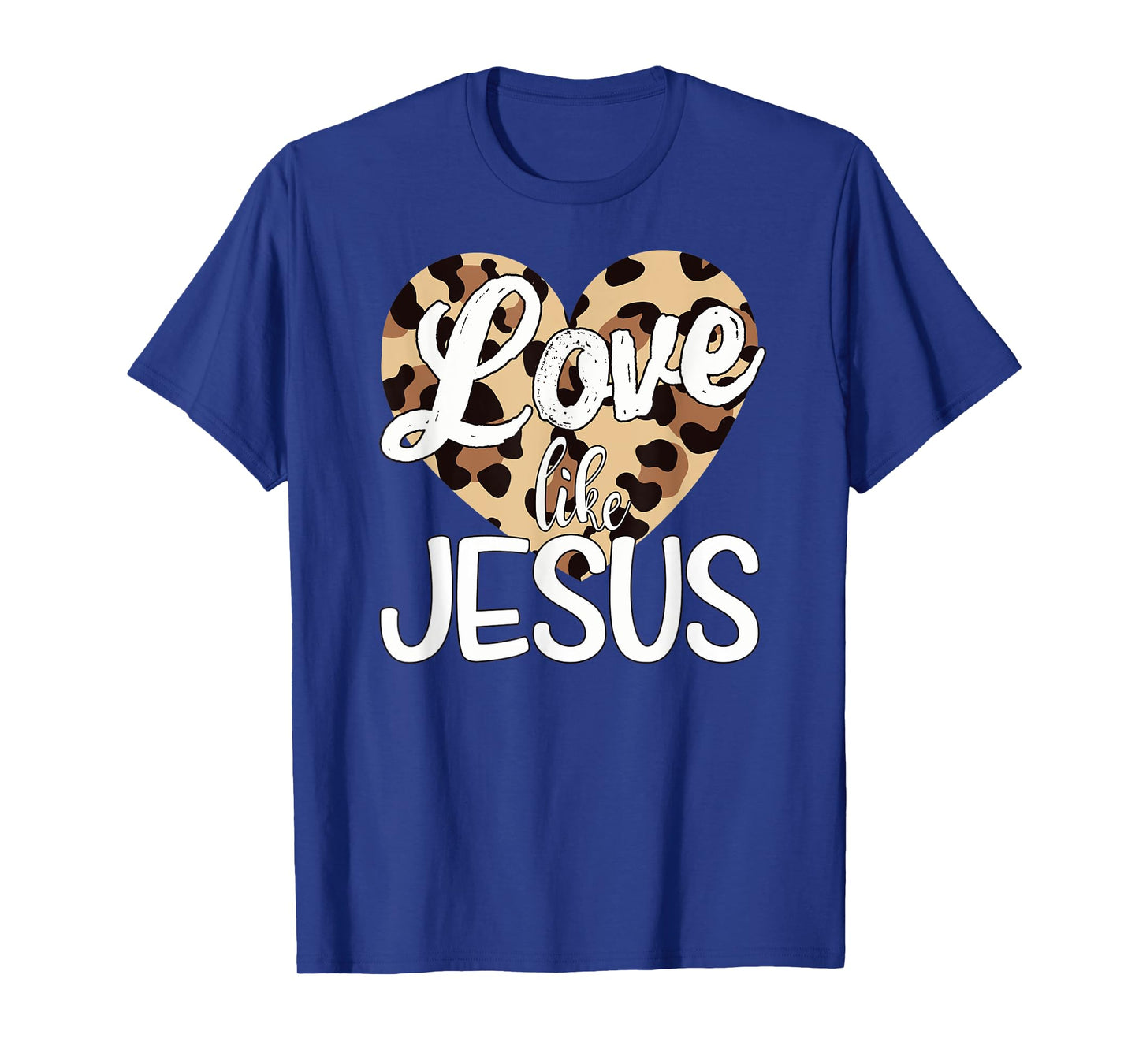 Love Like Jesus Leopard Print T-Shirt