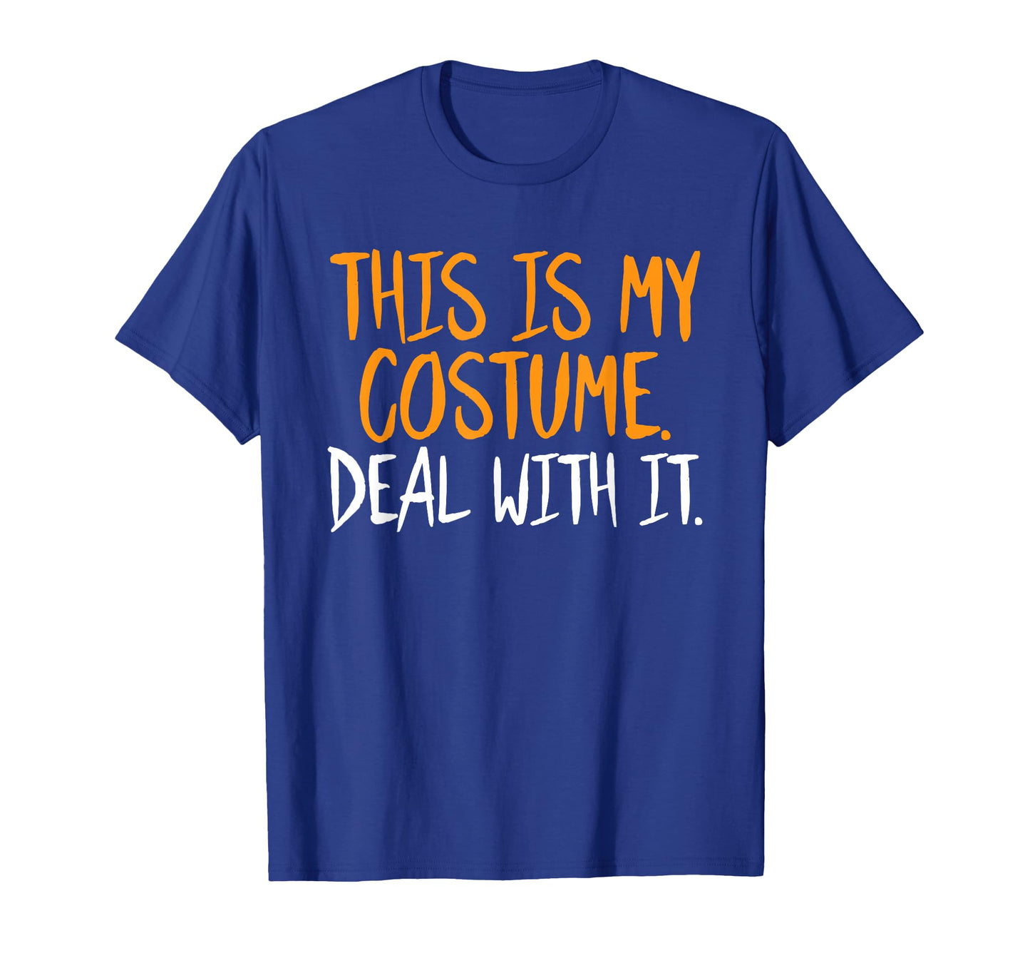 This is My Costume Deal with It Halloween Funny Sarcastic T-Shirt