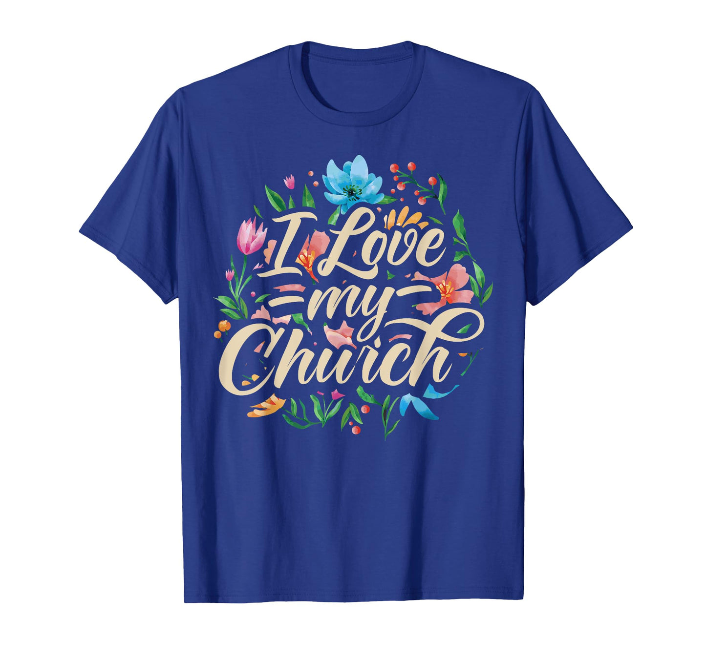 I Love My Church Religious Saying Catholic Christian Pastor T-Shirt