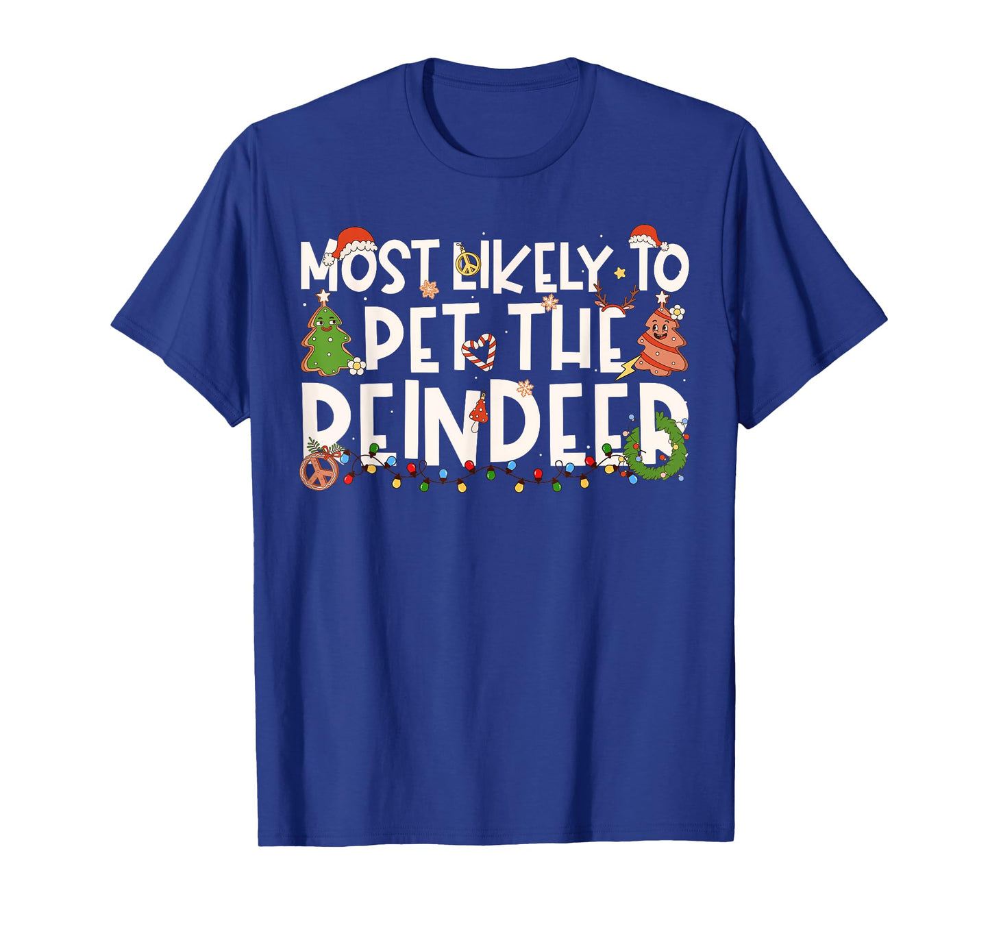 Most Likely to Pet The Reindeer Family Matching Christmas T-Shirt