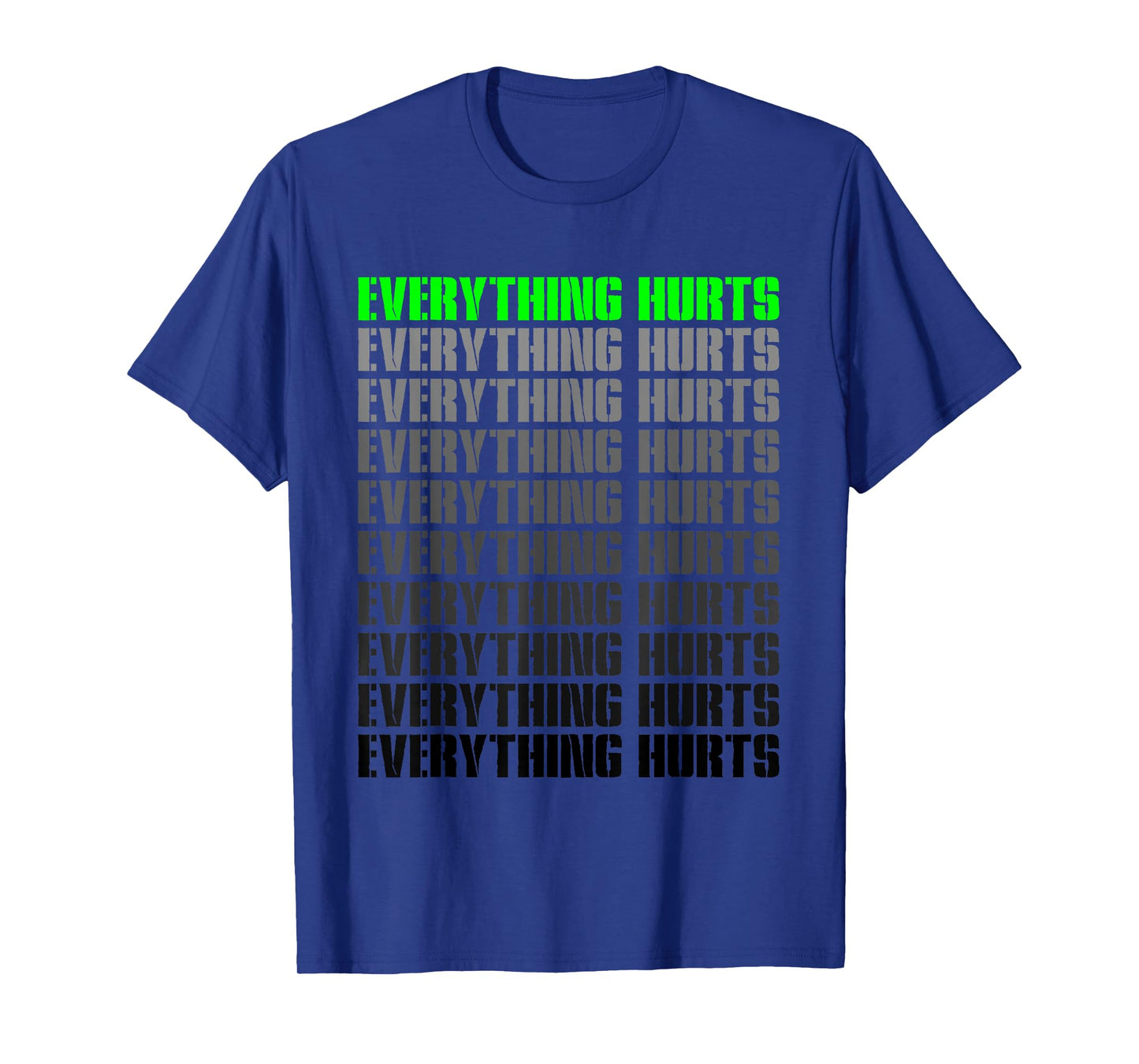 Workout Funny Athlete Everything Hurts Fitness Trainer T-Shirt