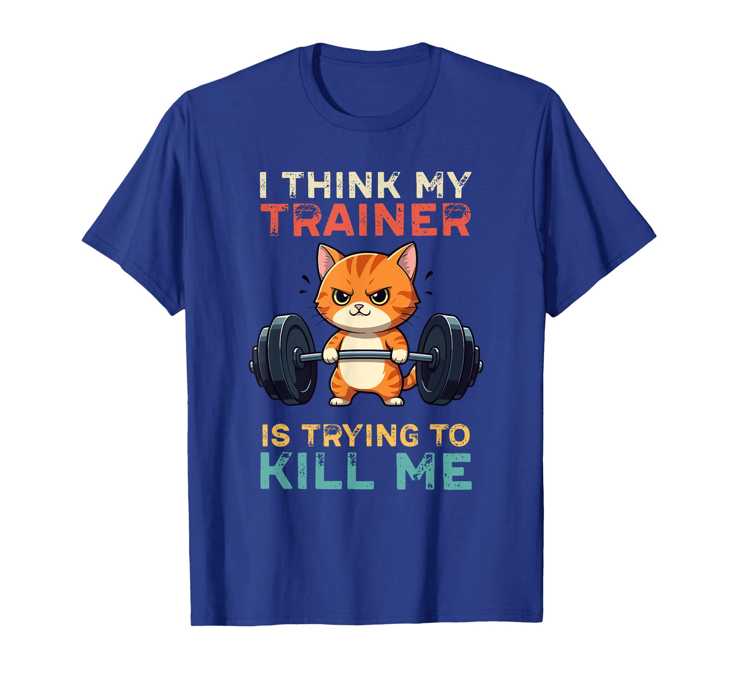 My Trainer Is Trying To Kill Me - Tired Cat Workout Vintage T-Shirt